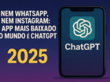 📱 O app mais baixado do mundo em 2025 é o ChatGPT